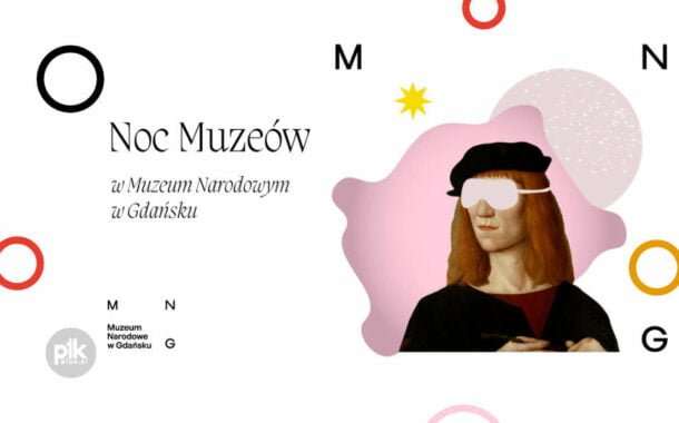 Noc Muzeów 2024 w Muzeum Narodowe w Gdańsku oddział Etnografii