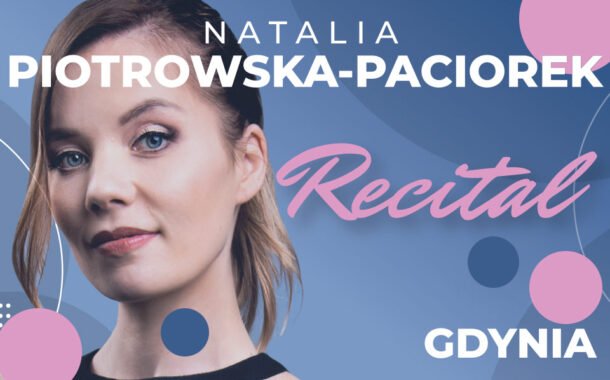 Natalia Piotrkowska-Paciorek | koncert