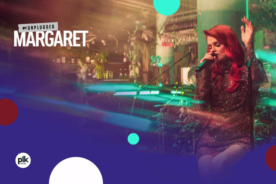 Margaret - MTV Unplugged | koncert