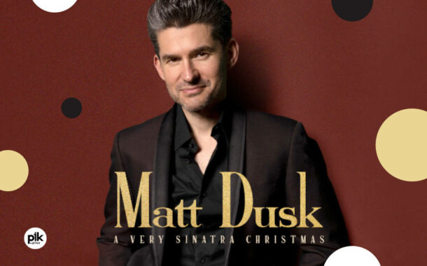 Matt Dusk - A Very Sinatra Christmas | koncert