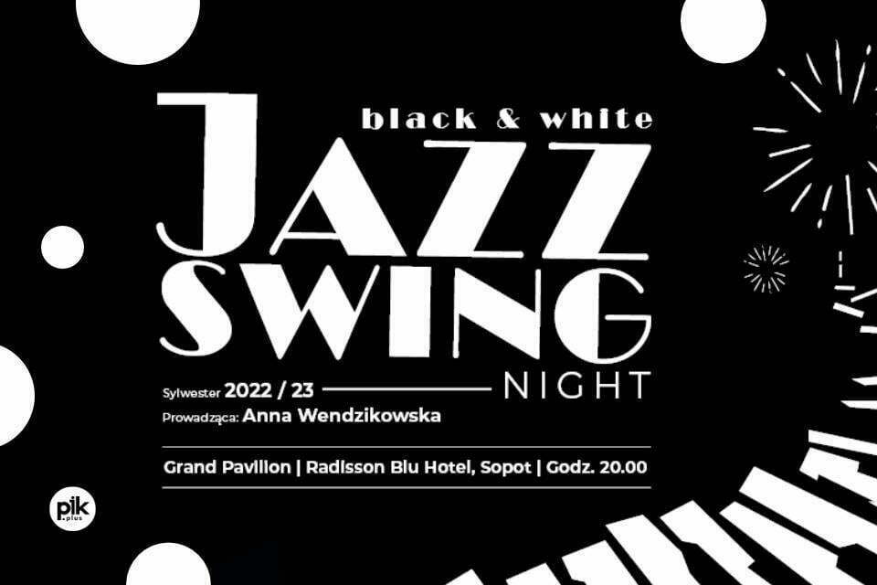 Black & White Swing Jazz Night | Sylwester 2022/2023 w Trójmieście