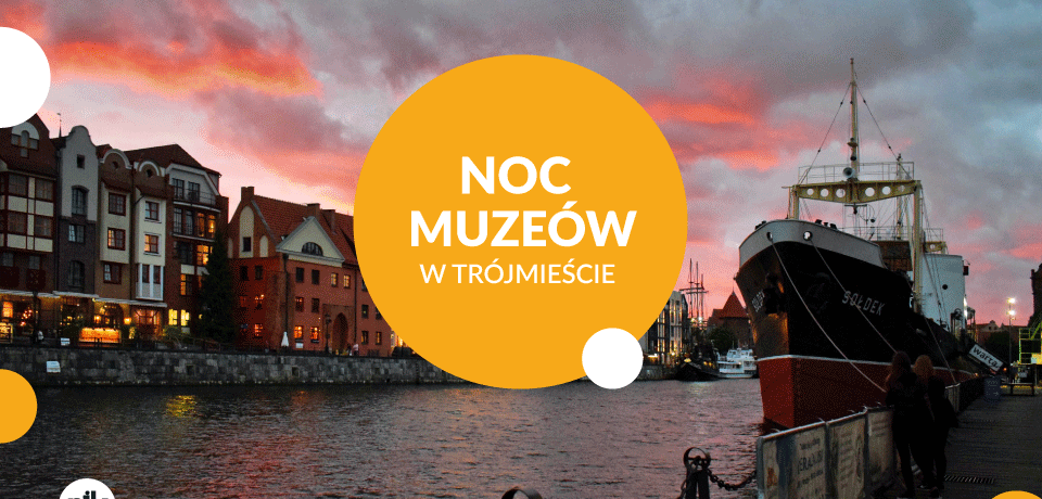 Noc Muzeów w Trójmieście - Lista wydarzeń