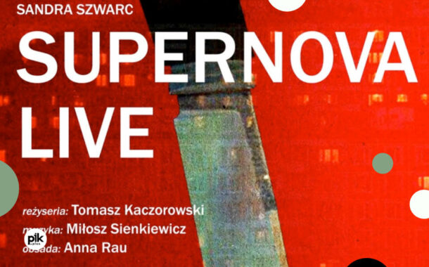 Supernova live | spektakl