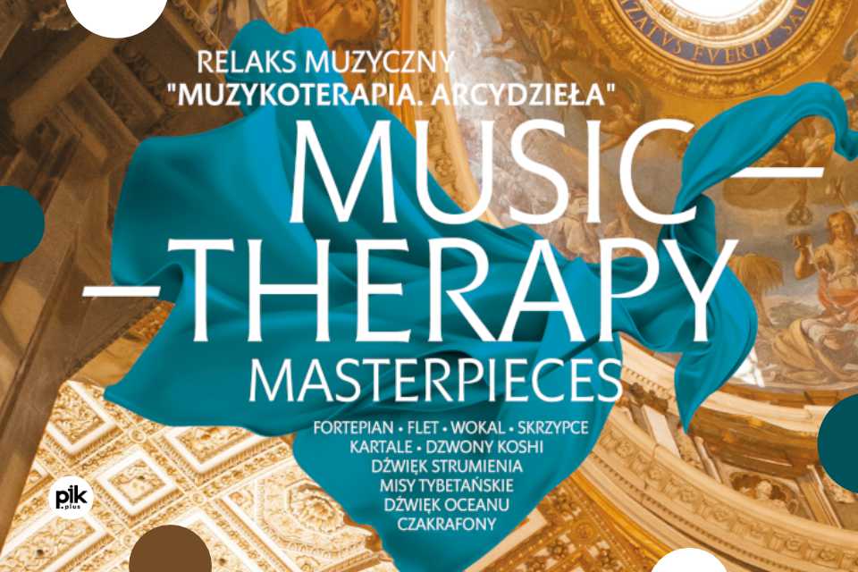 Music Therapy. Masterpieces | koncert