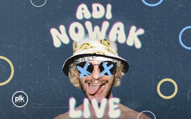 Adi Nowak | koncert w Gdańsku - Bilety