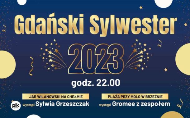 Gdański Sylwester w Dzielnicach | Sylwester 2023/2024 w Trójmieście