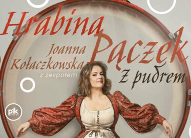 Hrabina Pączek - Joanna Kołaczkowska | recital