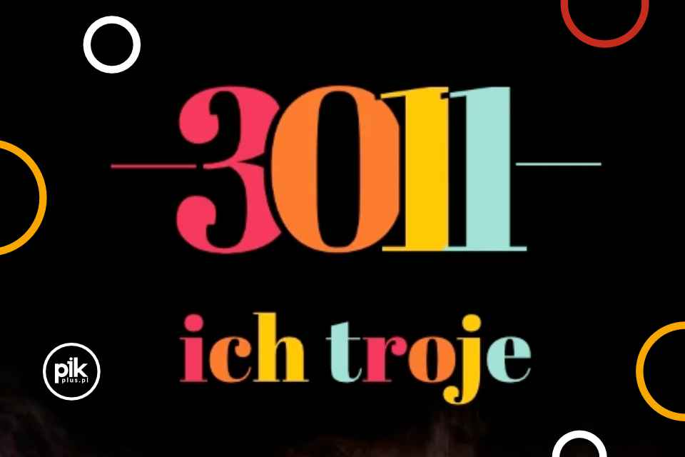 Ich Troje - 30 lat Ich Troje | koncert