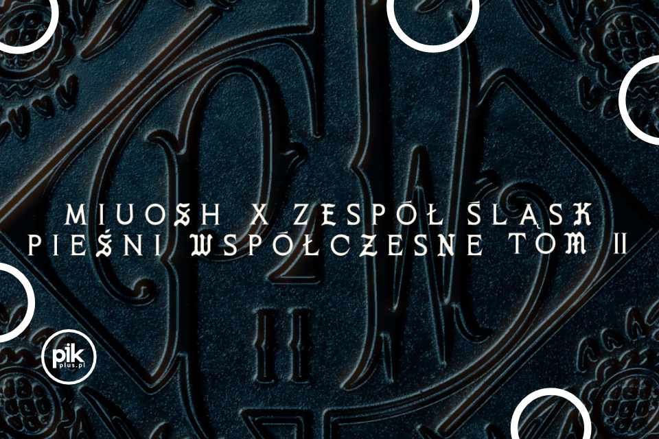 MIUOSH - Pieśni Współczesne - Tom II | koncert