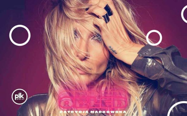 Patrycja Markowska | koncert