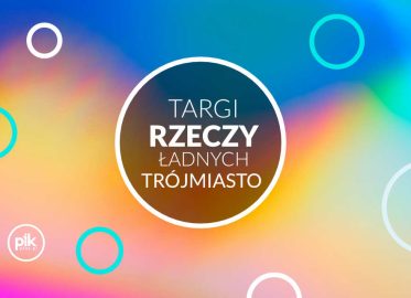 Targi Rzeczy Ładnych - TRŁ Trójmiasto