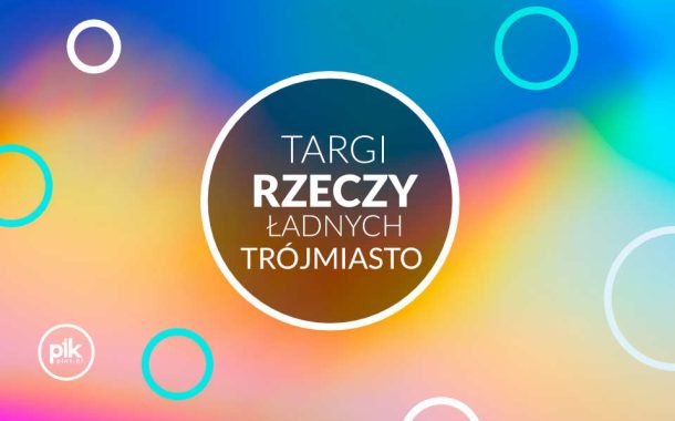 Targi Rzeczy Ładnych - TRŁ Trójmiasto