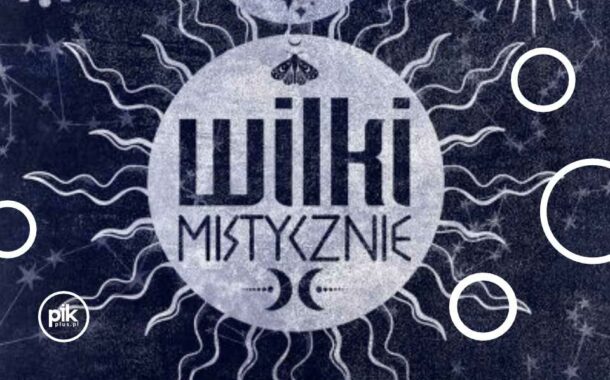 Wilki - Mistycznie | koncert