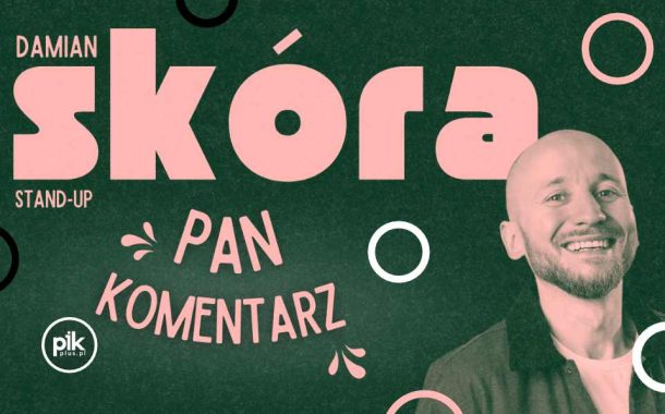 Damian Skóra | stand-up w Gdańsku - Bilety