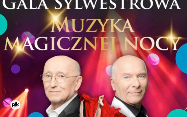 Gala Sylwestrowa - Muzyka magicznej nocy | Sylwester 2023/2024 w Trójmieście