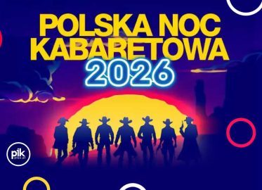 Polska Noc Kabaretowa w Gdańsku