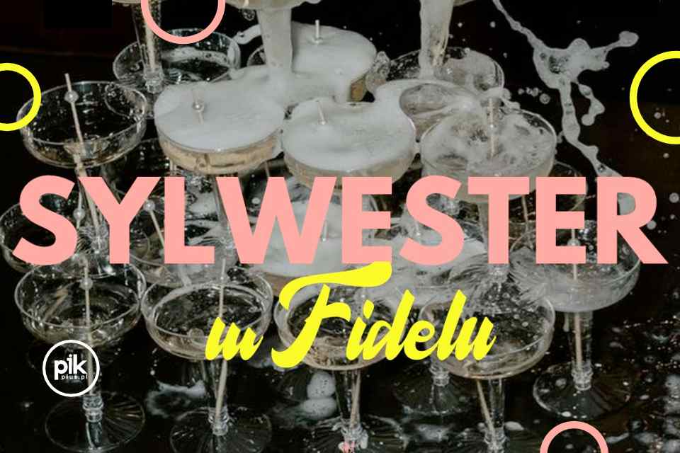 Sylwester w Fidelu | Sylwester 2024/2025 w Trójmieście