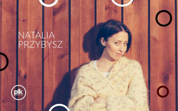 Natalia Przybysz | koncert
