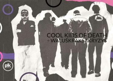 Cool Kids of Death + WaluśKraksaKryzys | koncert