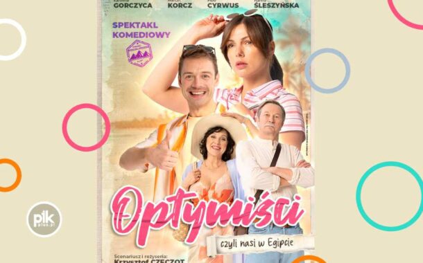 Optymiści, czyli nasi w Egipcie | spektakl