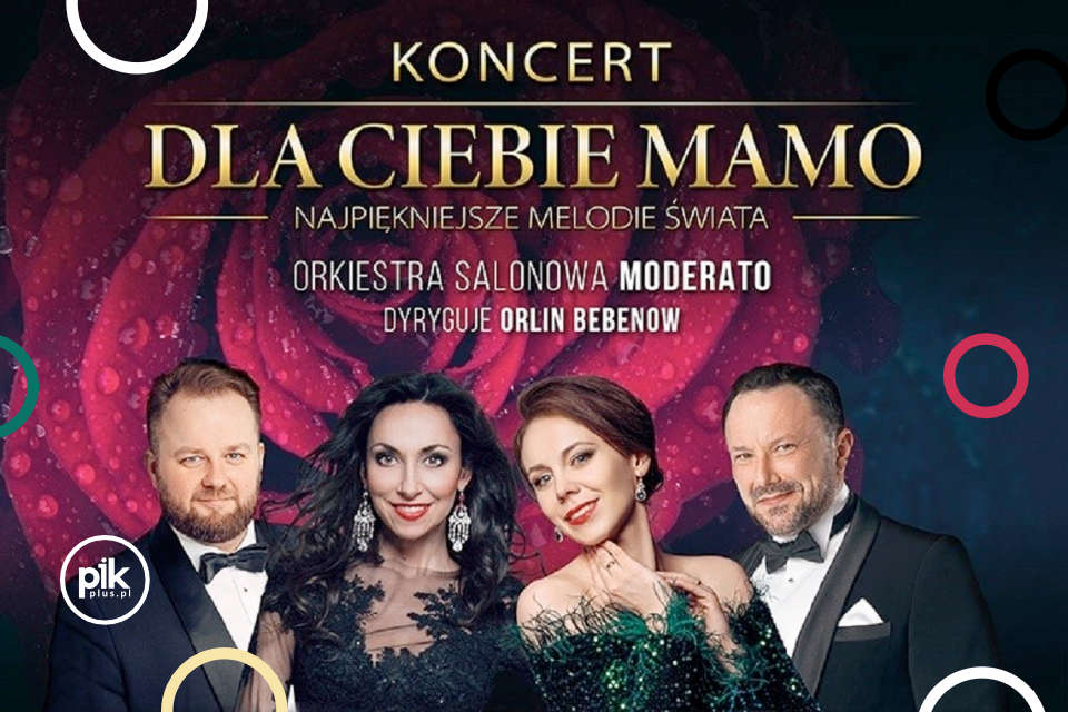 Dla Ciebie Mamo | koncert