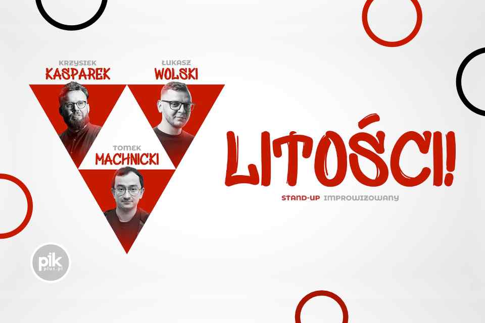 Litości | stand-up - improwizowane show