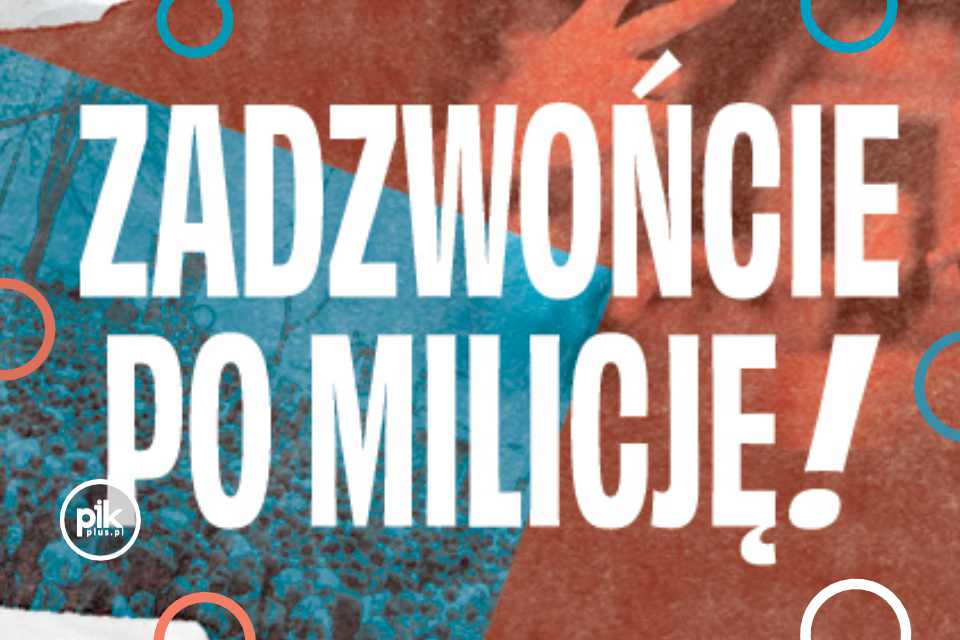 Zadzwońcie po Milicję - Gdynia Polsat Plus Arena