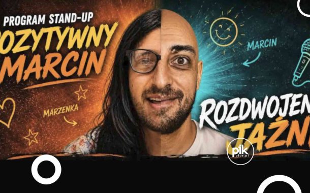 Pozytywny Marcin | stand-up w Gdynia - Bilety