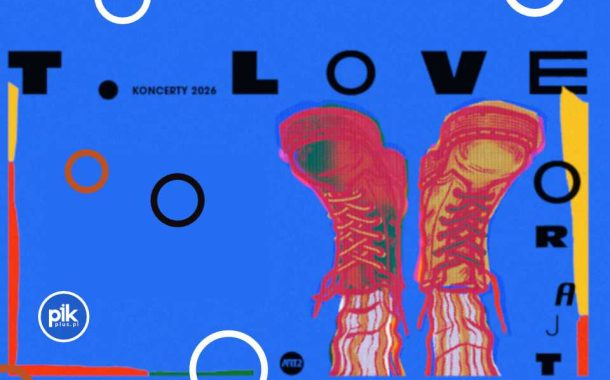 T. Love | koncert w Gdańsku - Bilety