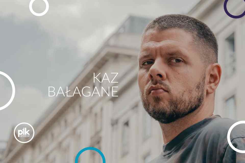 Kaz Bałagane | koncert