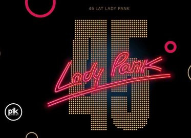 Lady Pank - 45 Lat | koncert w Gdańsku - Bilety