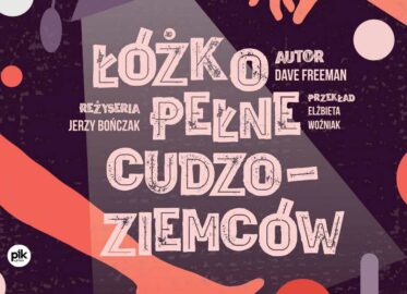 Łóżko pełne cudzoziemców | spektakl