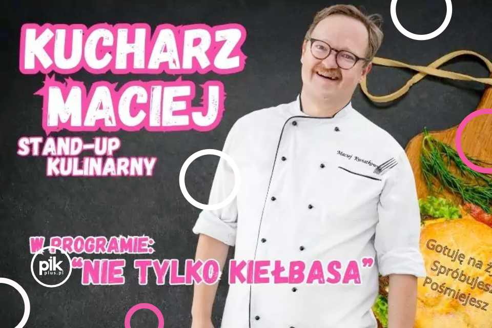 Kucharz Maciej | stand-up