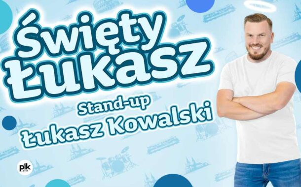 Łukasz Kowalski | stand-up