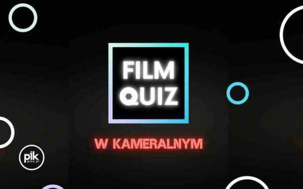FilmQuiz w Kameralnym