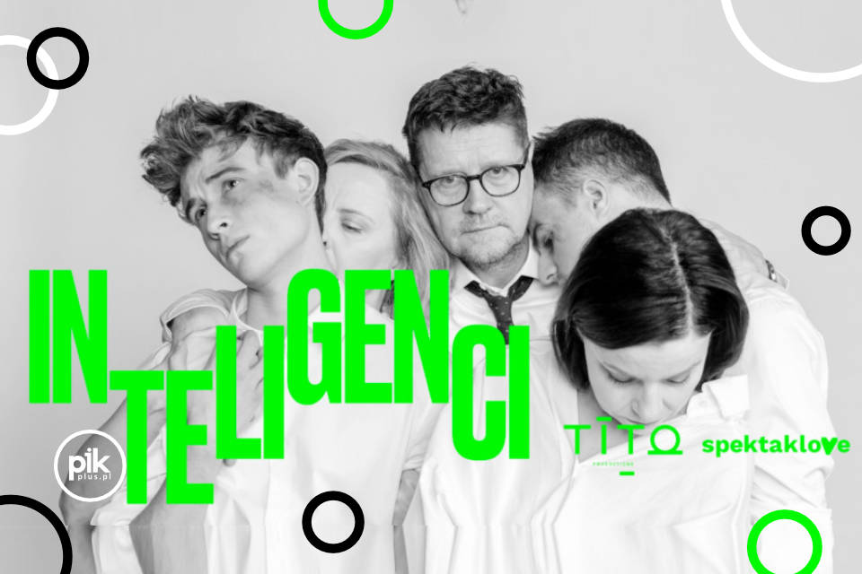 Inteligenci | spektakl