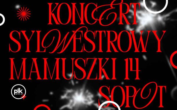 Sylwester w Mamuszki 14 | Sylwester 2025/2026 w Trójmieście