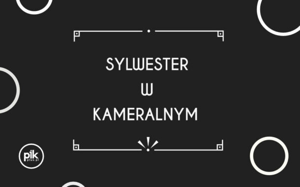 Sylwester w Kinie Kameralnym | Sylwester 2024/2025 w Trójmieście