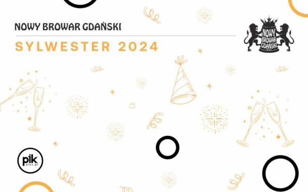 Sylwester w Nowym Browarze Gdańskim | Sylwester 2024/2025 w Trójmieście