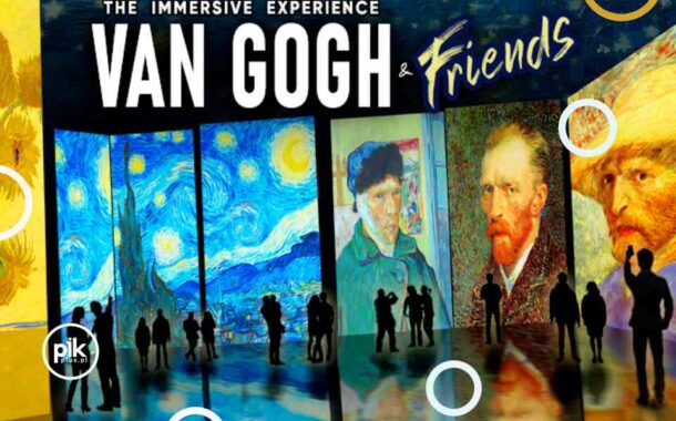 Van Gogh & Friends | wystawa czasowa