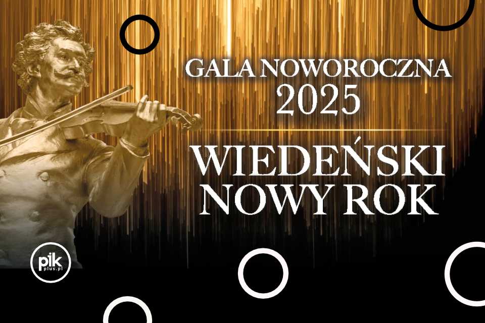 Gala Noworoczna - Wiedeński Nowy Rok | koncert