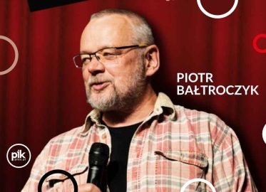 Piotr Bałtroczyk | stand-up w Gdańsku - Bilety
