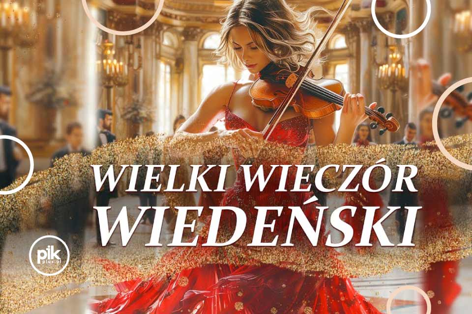 Wielki Wieczór Wiedeński | koncert