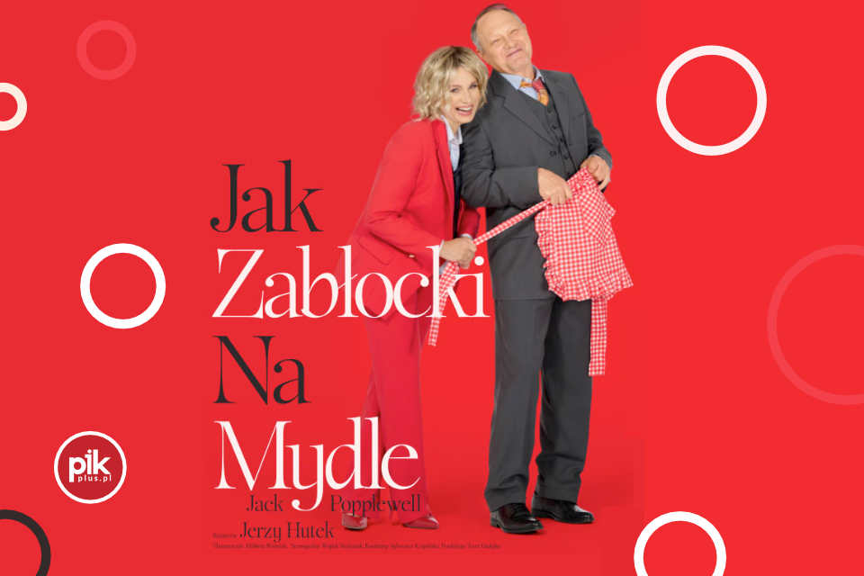 Jak Zabłocki na mydle | spektakl