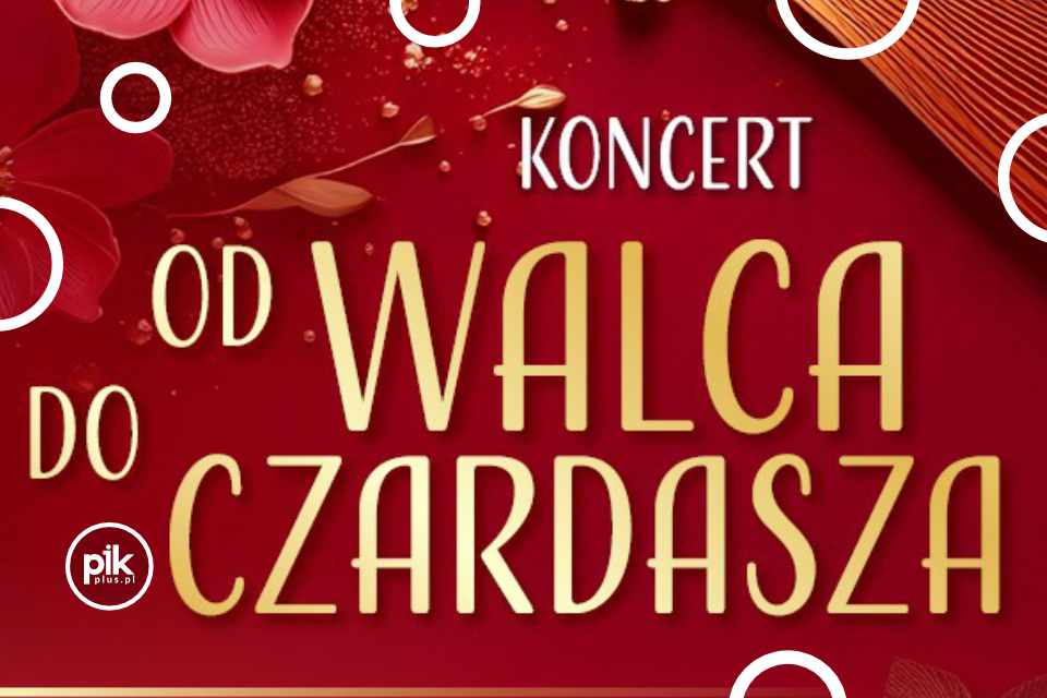 Od walca do czardasza | koncert