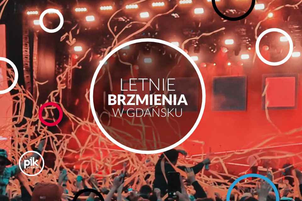 🌼  Letnie Brzmienia w Gdańsku