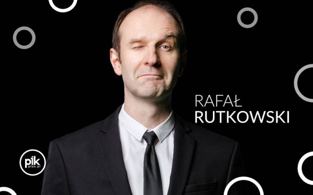 Rafał Rutkowski | stand-up w Gdańsku - Bilety