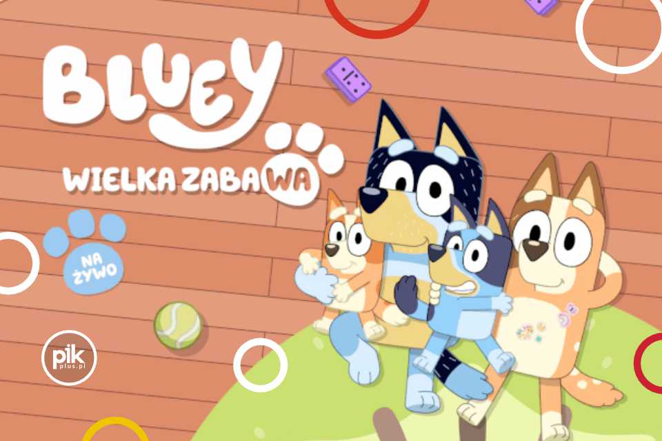 Bluey – Wielka Zabawa w Gdyni