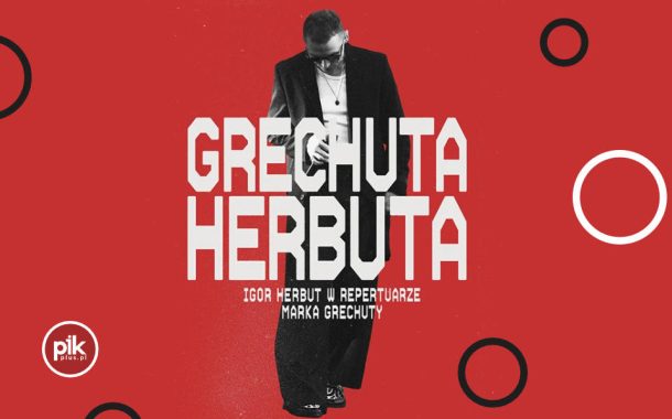 Igor Herbut - Grechuta Herbuta | koncert w Gdańsku
