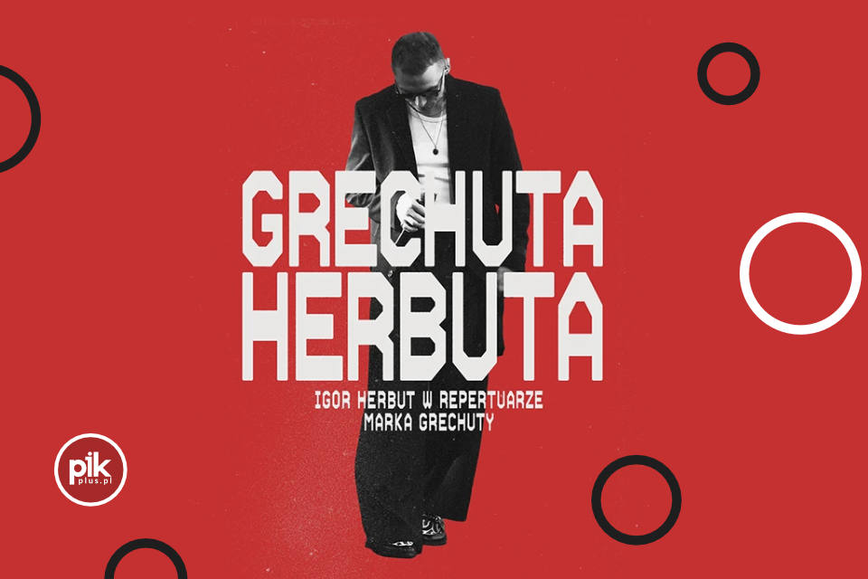 Igor Herbut - Grechuta Herbuta | koncert w Gdańsku